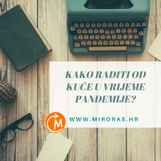Kako raditi od kuće u vrijeme pandemije?